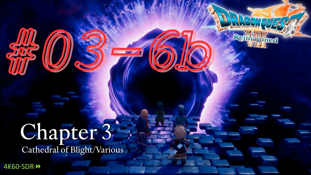[Pt. 03-6b] Dragon Quest VII (26, PC) - 'One hero per household'