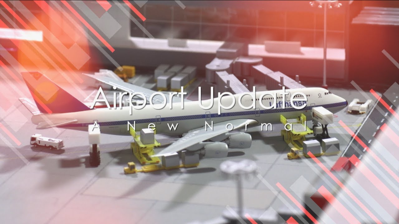 Airport Update - A New Normal