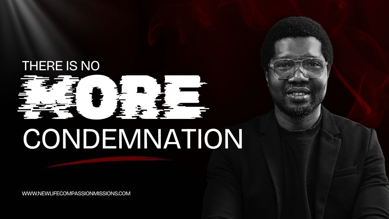 There Is No Condemnation For Those Who Are In Christ Jesus | Pastor Johnson Emmanuel | NLCM