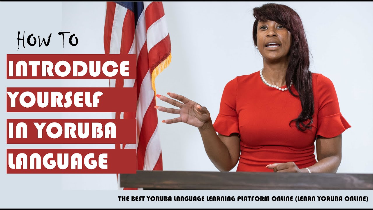 How to introduce yourself in Yoruba Language     #yorubalanguage