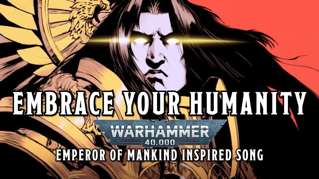 Embrace Your Humanity - A Warhammer 40k Emperor of Mankind Inspired Song #warhammer #sunoai