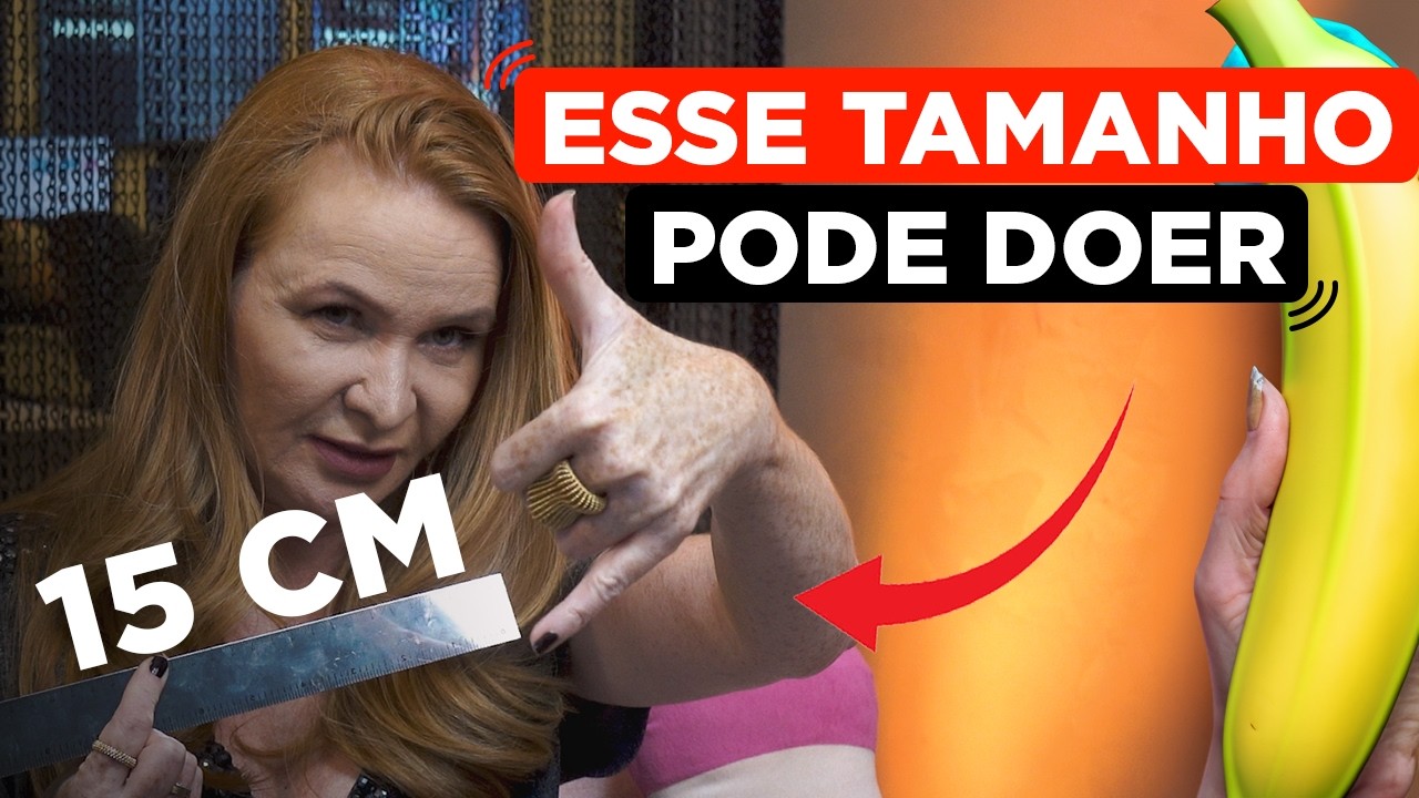 Pênis muito grande pode machucar a vagina? | Cátia Damasceno