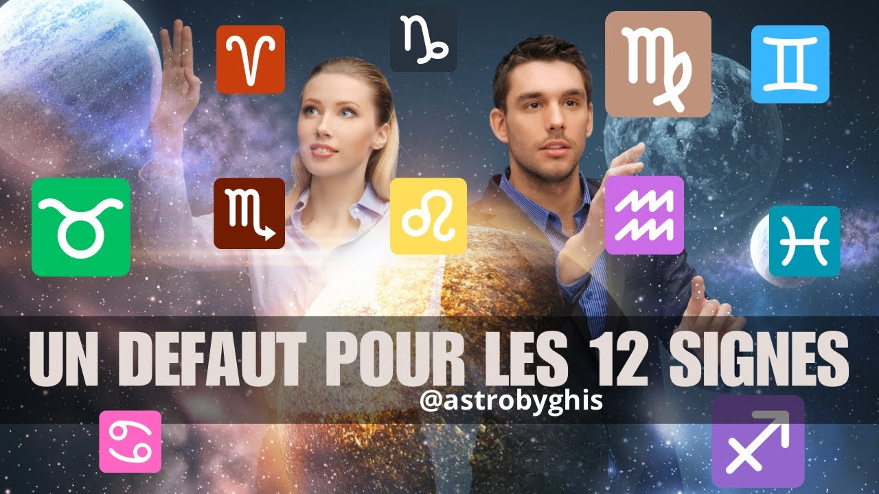 Un défaut et une qualité pour les douzes signes du zodiaque basée sur mon expérience d'astrologue