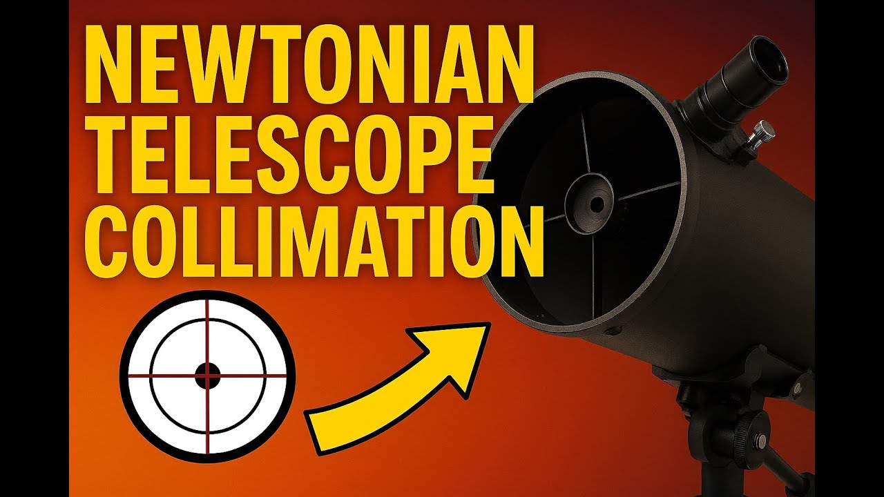 How to Collimate a Newtonian Telescope Like a 