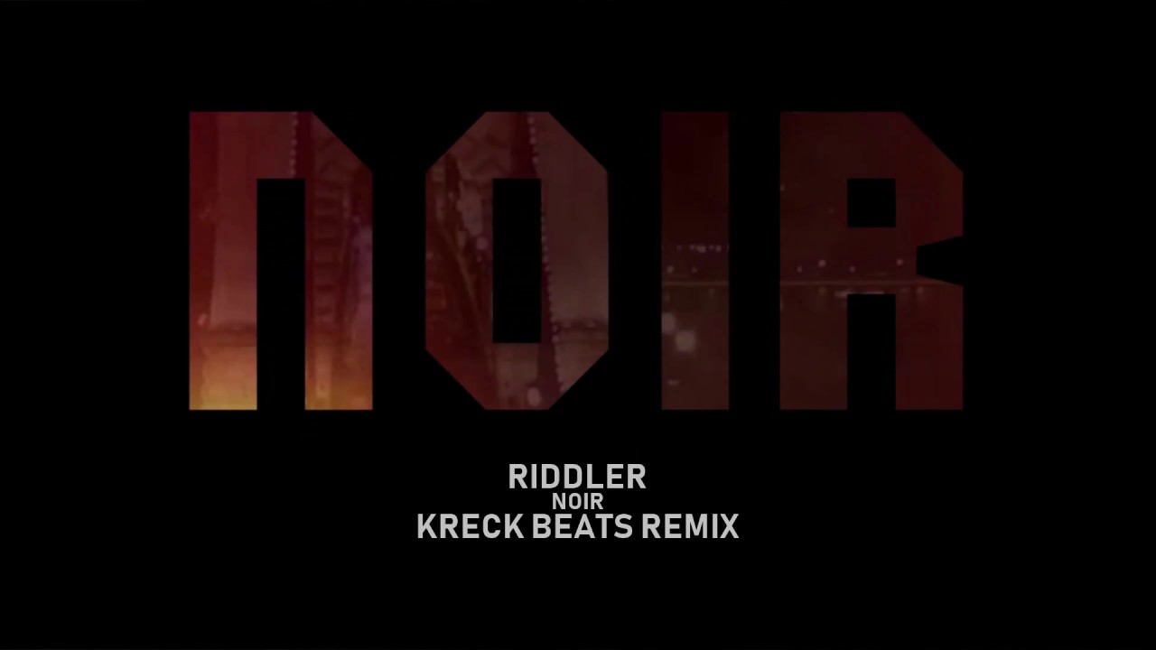 Riddler | NOIR | Kreck Beats REMIX