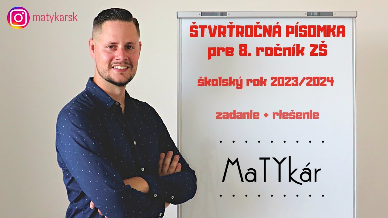 ŠTVRŤROČNÁ PÍSOMKA pre 8. ročník ZŠ (2023-2024) | zadanie + riešenie