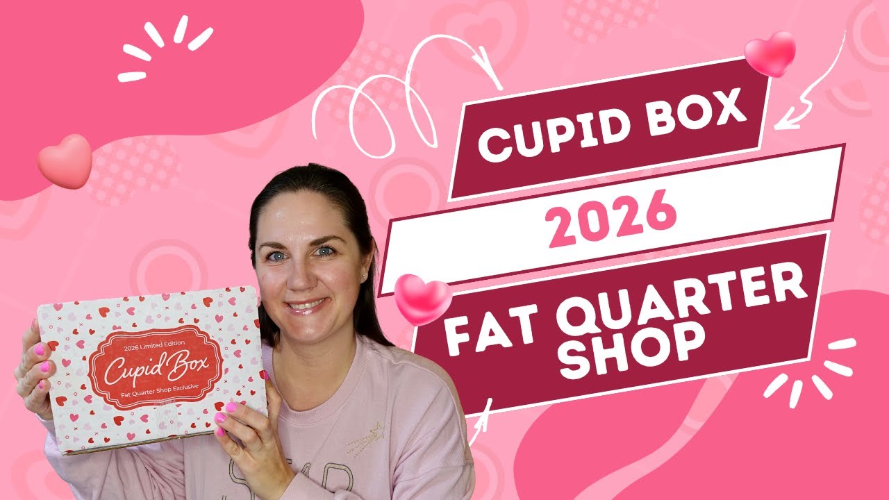 Распаковка подарочной коробки Cupid Box 2026 | Fat Quarter Shop | Лимитированная серия к Дню свят...