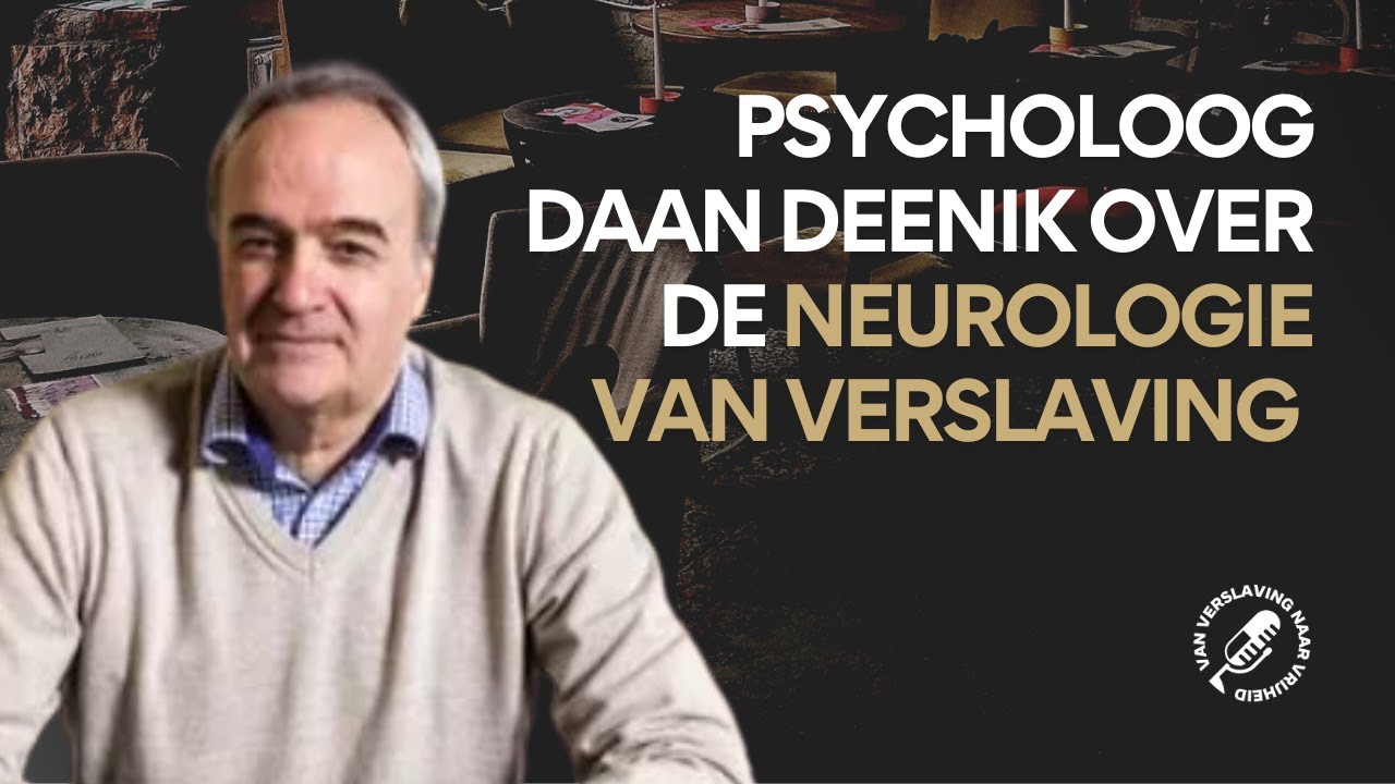 PSYCHOLOOG Daan Deenik over: de NEUROLOGIE van #verslaving