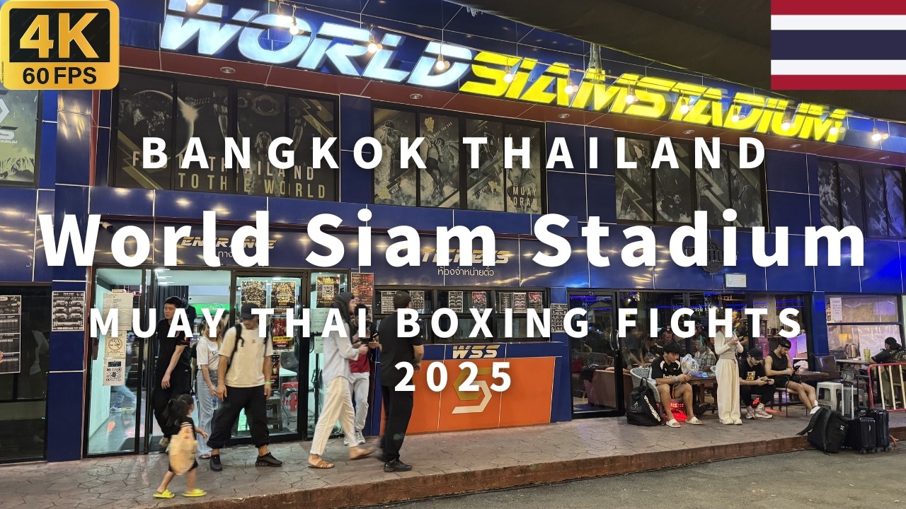 [4K] World Siam Stadium Bangkok Thailand Muay Thai Boxing Fights 2025