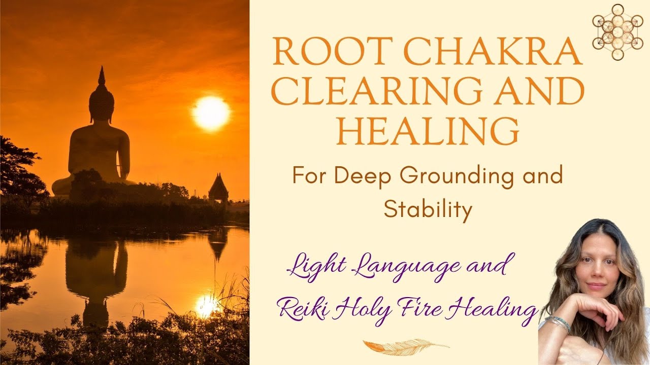 Light Language For Root Chakra | Clearing and Healing w Reiki Holy Fire and Light Language