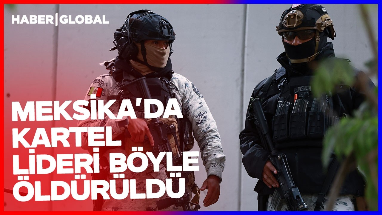 Meksika'da Kartel Lideri Böyle Öldürüldü!