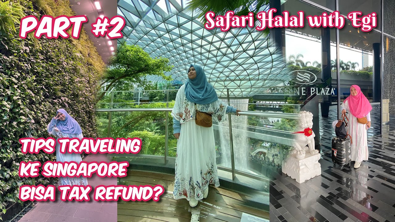 Tips Travelling ke Singapore Part #2 | SAHARI