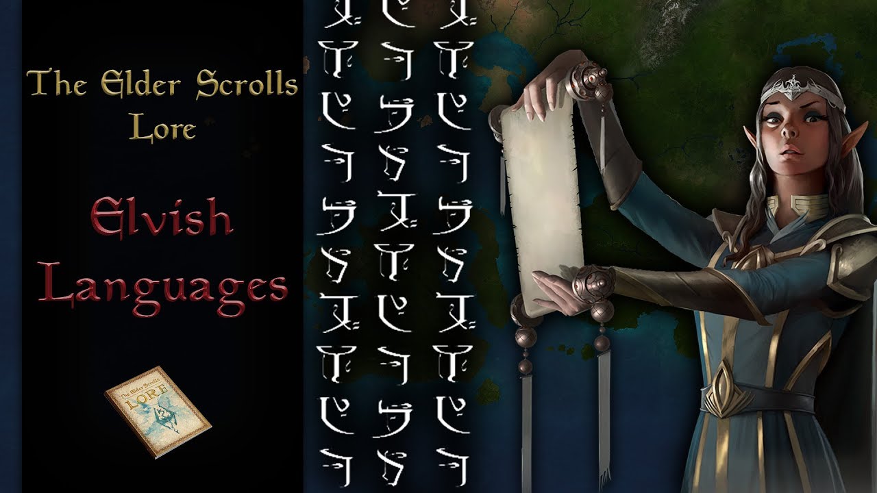 The Elvish Languages - The Elder Scrolls Lore
