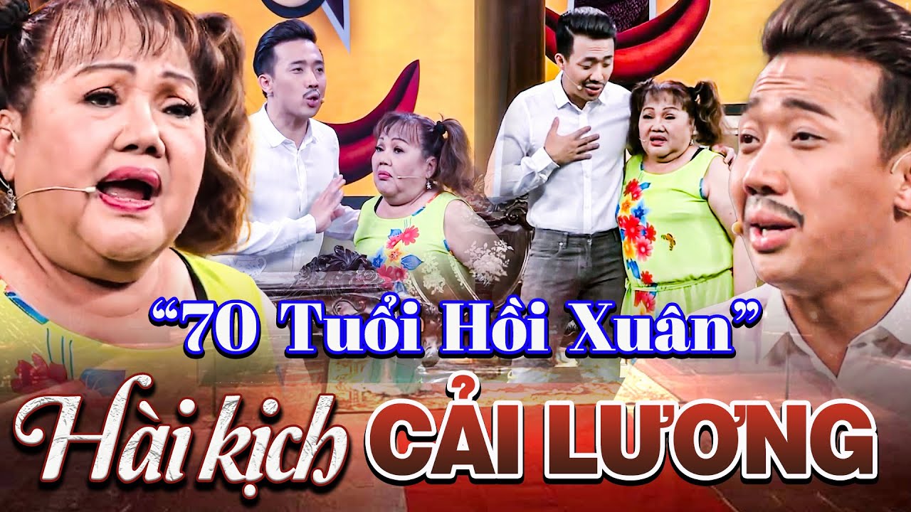 Hài Kịch CẢI LƯƠNG | NSND Ngọc Giàu Làm CON SEN 70 TUỔI Hồi Xuân Khiến Khán Giả MÊ MỆT | Trấn Thành