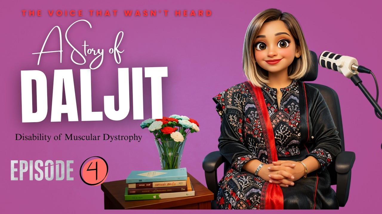 A Story of Daljit || The Voice That Wasn't Heard || Episode 4