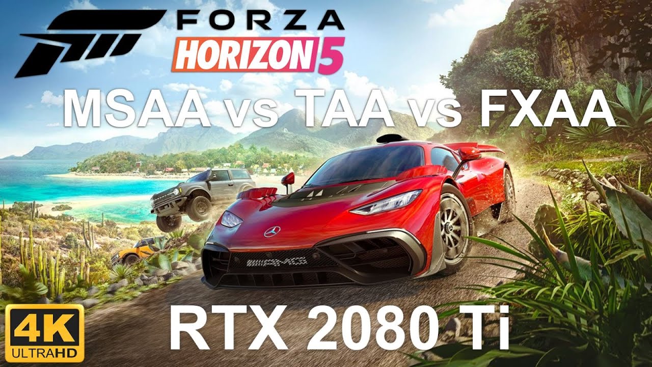 Forza Horizon 5 Anti-Aliasing Comparison (MSAA vs TAA vs FXAA) 4K RTX 2080 Ti