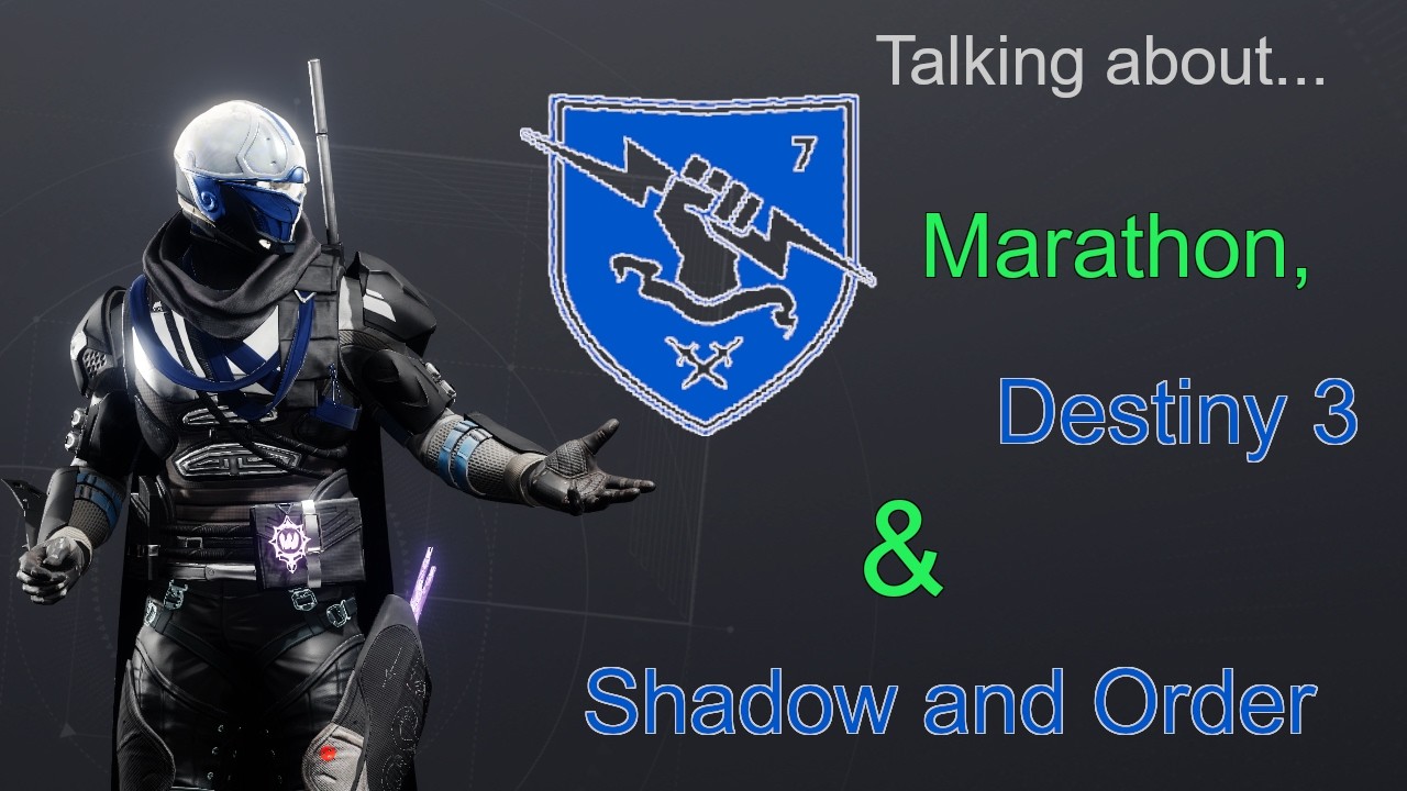 Destiny 2 | Is Shadow & Order delayed due to Marathon?