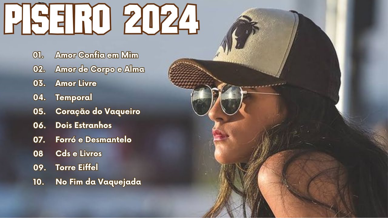 Piseiro Romântico 2024 - As Mais Tocadas Maio 2024 (Piseiro, Forró e Vaquejada)