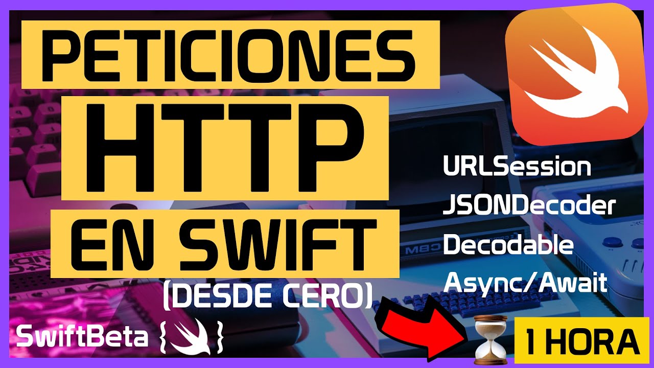 Introducción a URLSession y Decodable en SWIFT (todo lo que necesitas saber sobre peticiones HTTP)