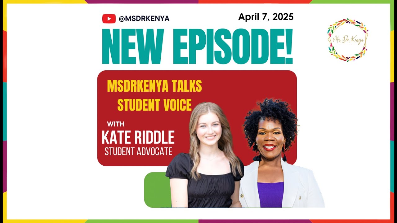 MsDrKenya Talks Student Voice: Advocating for Safe & Supportive Schools