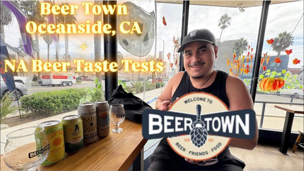 Visiting Beer Town In Ocean Side, CA + Non Alcoholic Beer Taste Tests 