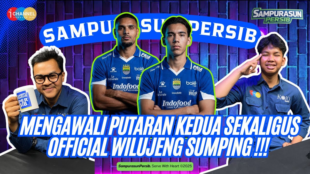 PERSIB MENGAWALI PUTARAN KEDUA | OFFICIAL WILUJENG SUMPING