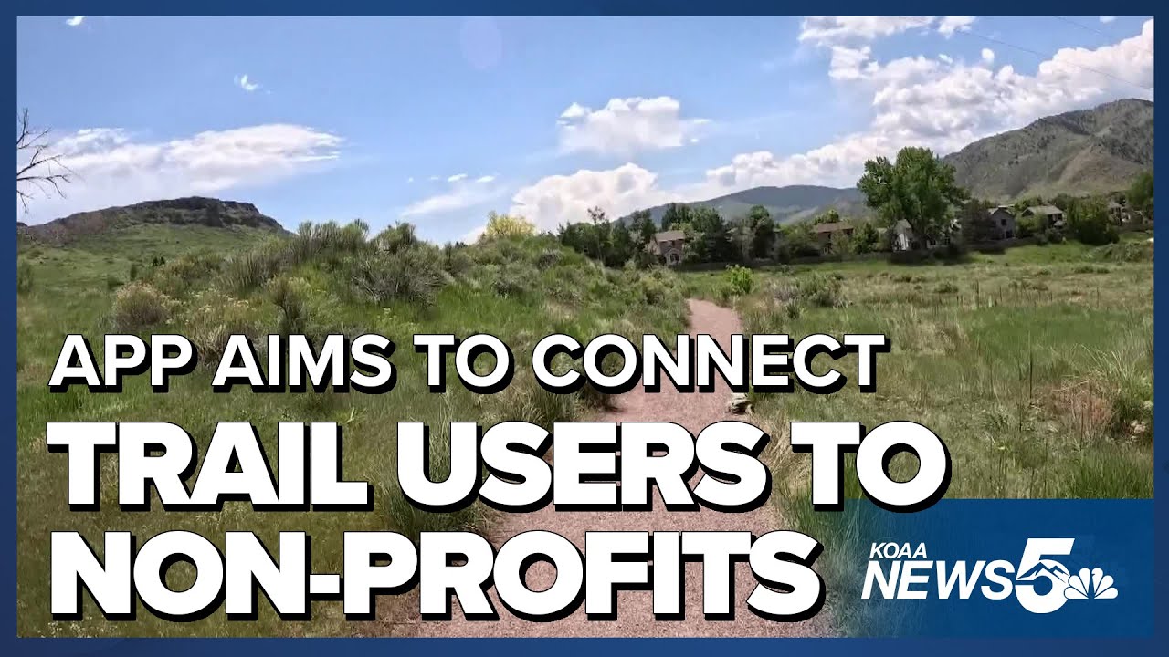 App aims to connect Colorado trail users to the nonprofits that maintain them