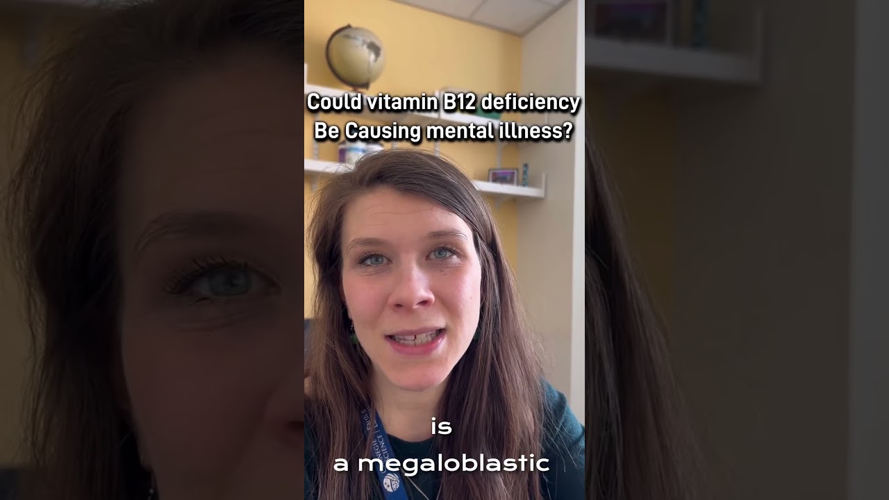 could vitamin B12 deficiency he be causing your mental health symptoms?