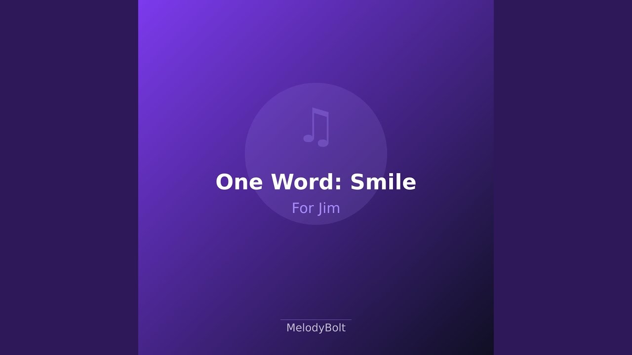 One Word: Smile (Version 1)