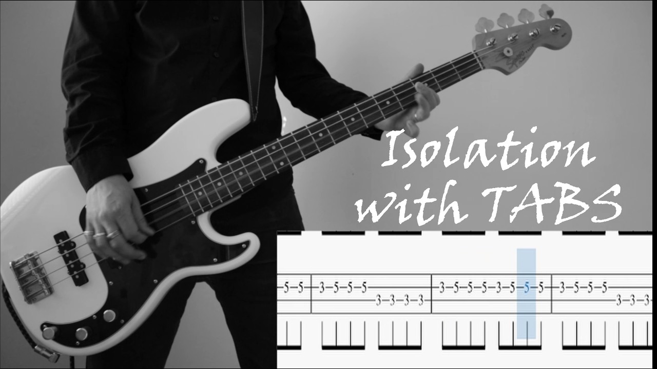 Isolation - Joy Division (Bass cover with TABS)