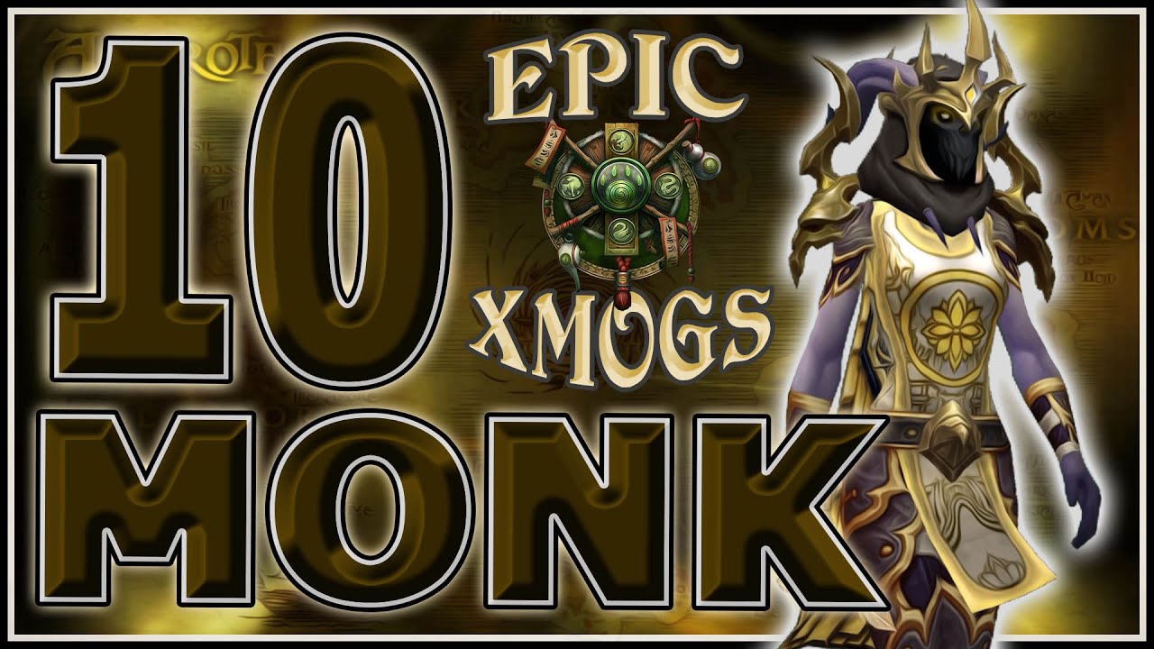 World of Warcraft Shadowlands - 10 Unique Monk Transmog Sets