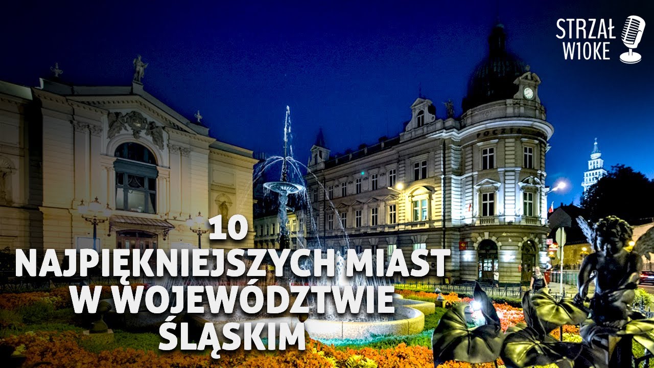 10 Najpiękniejszych miast w województwie śląskim