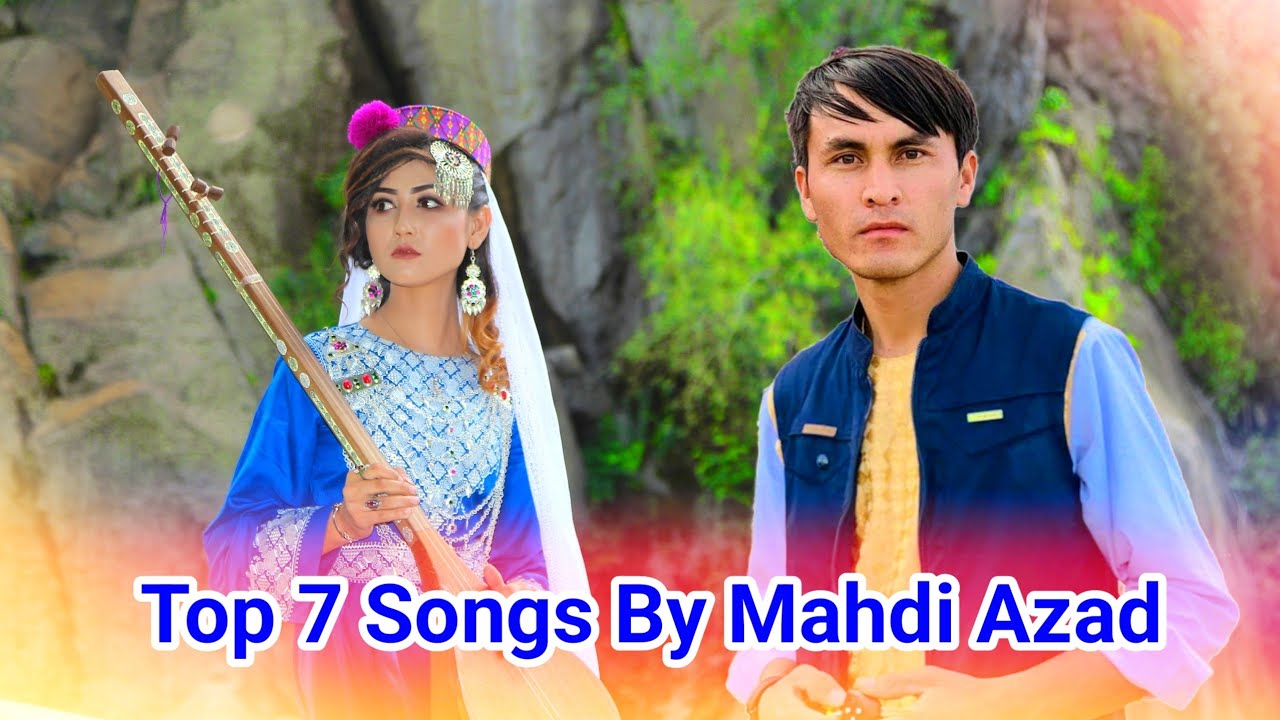 Top7 Songs By Mahdi Azad | هفت آهنگ برتر مهدی ازاد