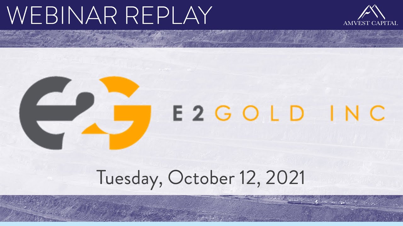 E2Gold Inc webinar | Tue, Oct 12, 2021