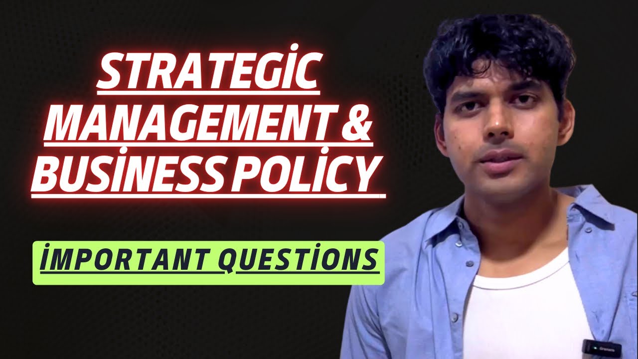 Strategic Management and Business Policy For BBA 6th Semester | Important Questions