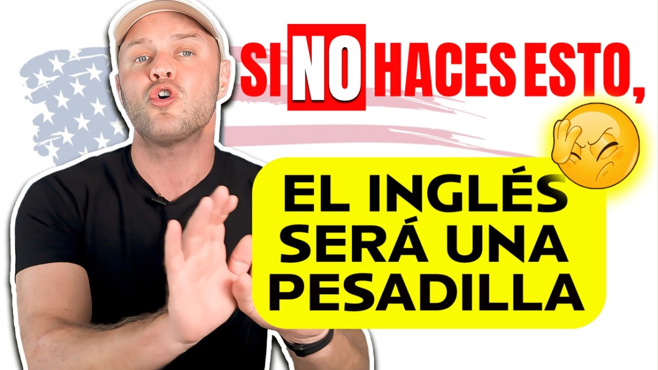 Si NO haces estos 2 hábitos, aprender inglés SIEMPRE será difícil