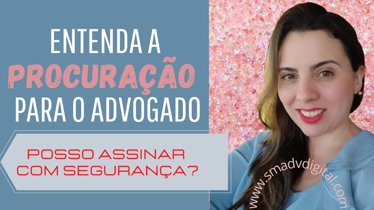 Tire suas dúvidas sobre PROCURAÇÃO para advogado!!!