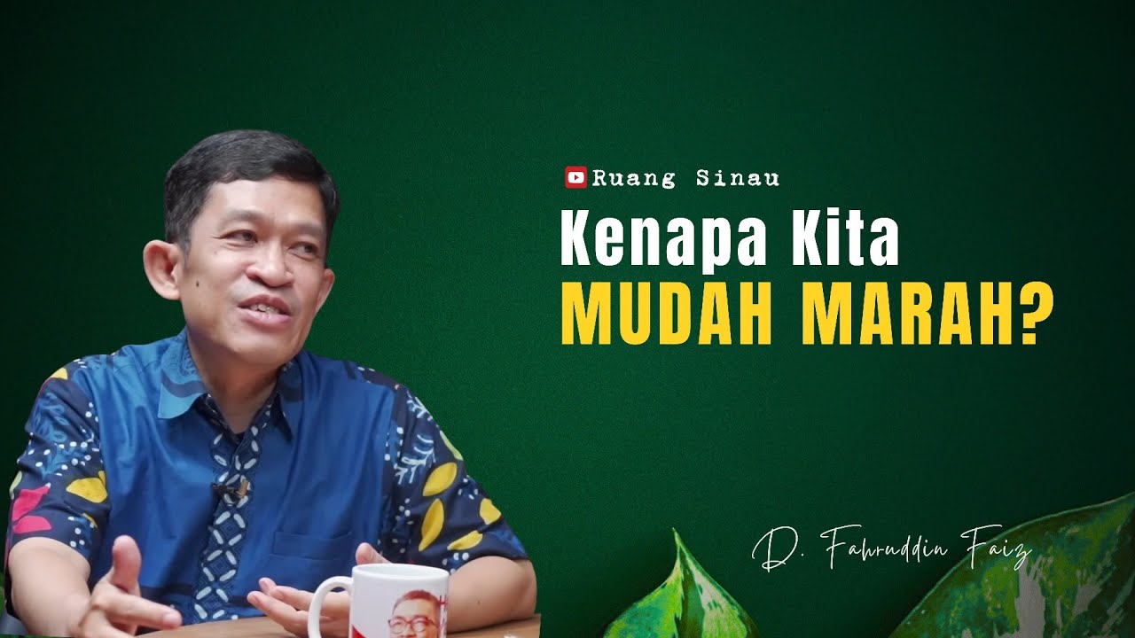 Cara Mengelola Emosi, Sakit Hati, Dan Ego | Dr. Fahruddin Faiz