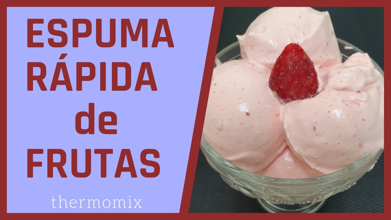 🍓ESPUMA RÁPIDA de FRUTAS/ thermomix #thermomix #espuma rápida #postre #fresas