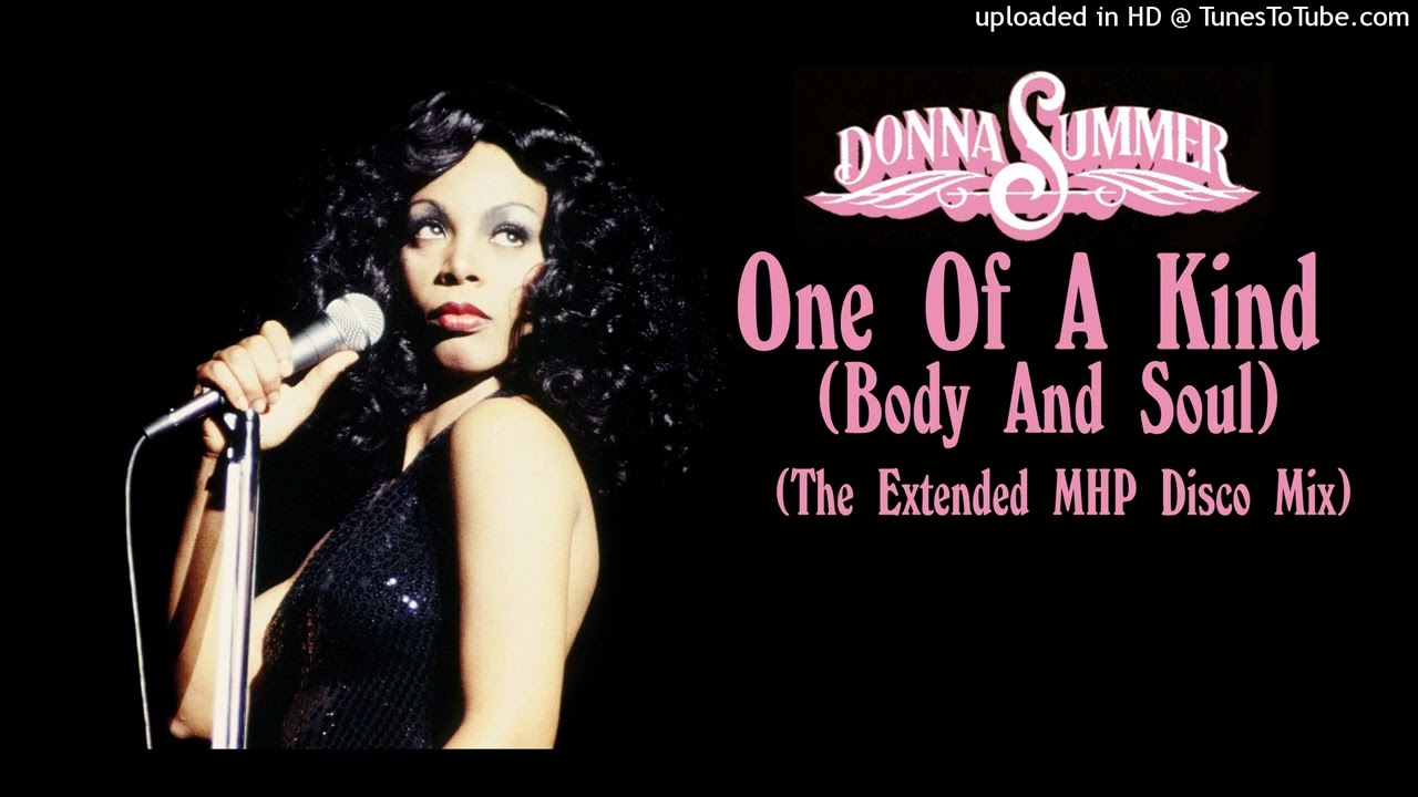 Donna Summer - One Of A Kind (Body And Soul) (The Extended MHP Disco Mix)