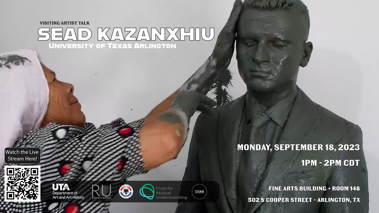 Sead Kazanhxiu: UTA Visiting Artist Lecture