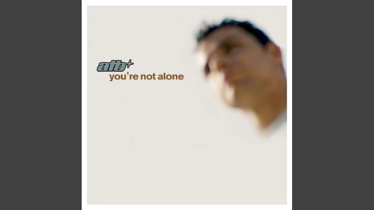 You're Not Alone (2nd Clubb Mix)