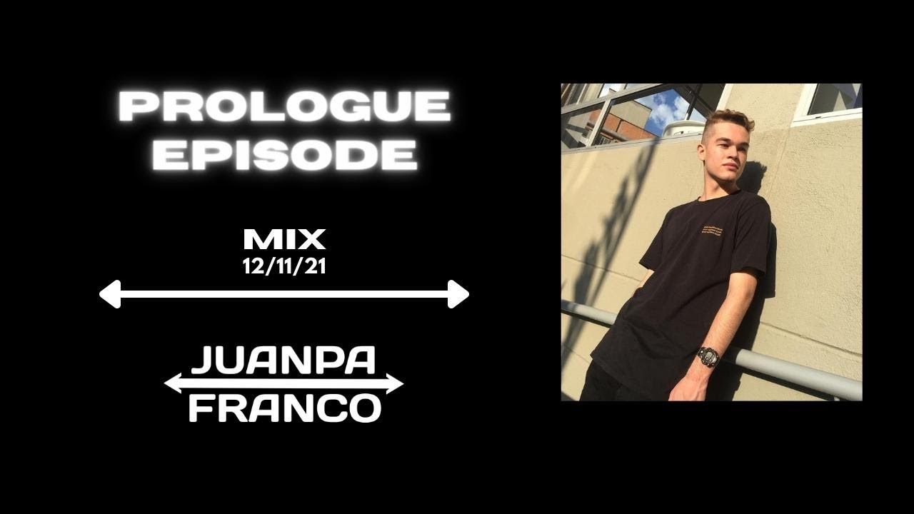 Juanpa Franco - Prologue Episode (Techno Set)