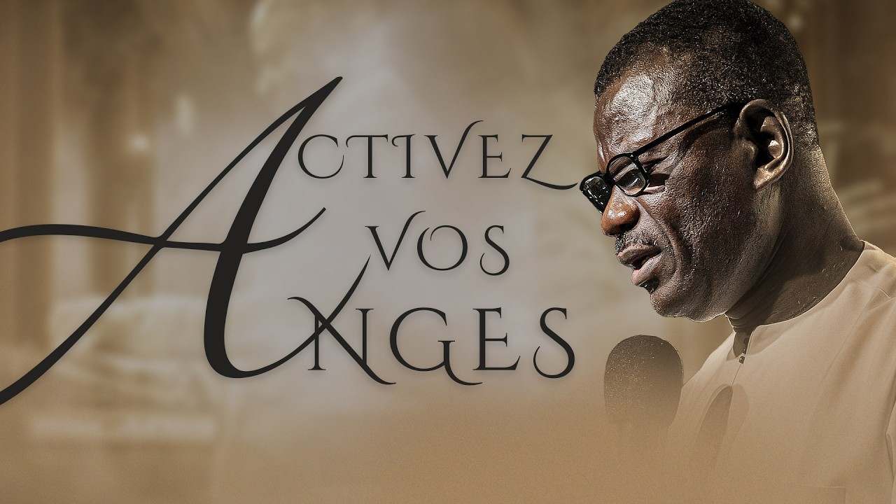 Activez vos anges - Pasteur Augustin DADIE