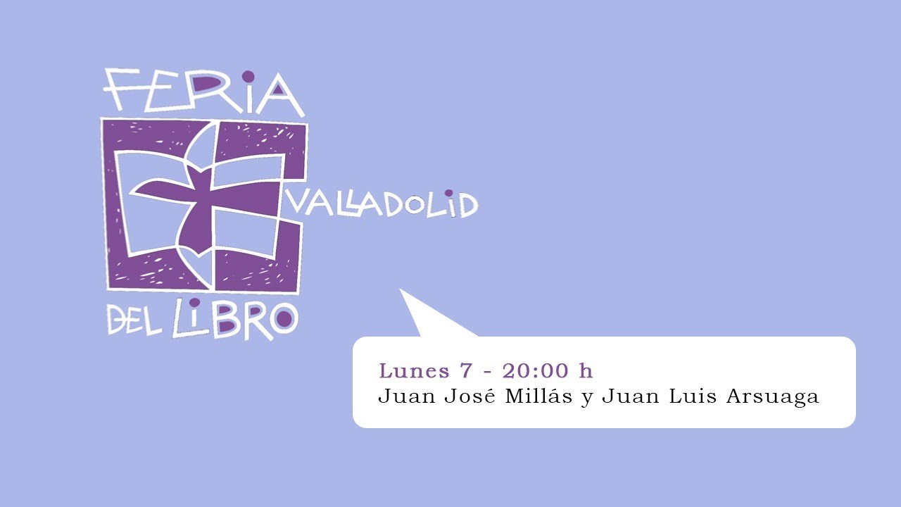 Encuentro con Juan José Millás y Juan Luis Arsuaga. Feria del Libro Valladolid 2021
