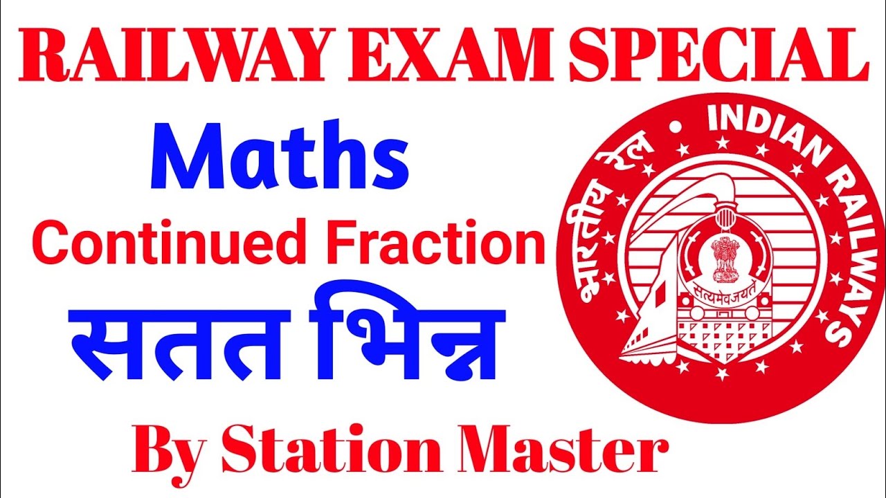 RRB NTPC 2025-26 | Maths By Station Master | Continued Fraction(सतत भिन्न)