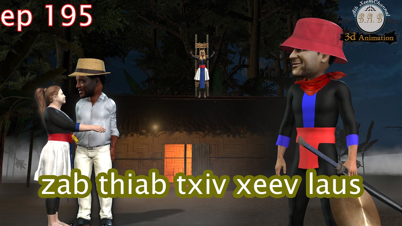 zab thiab txiv xeev laus ep 195