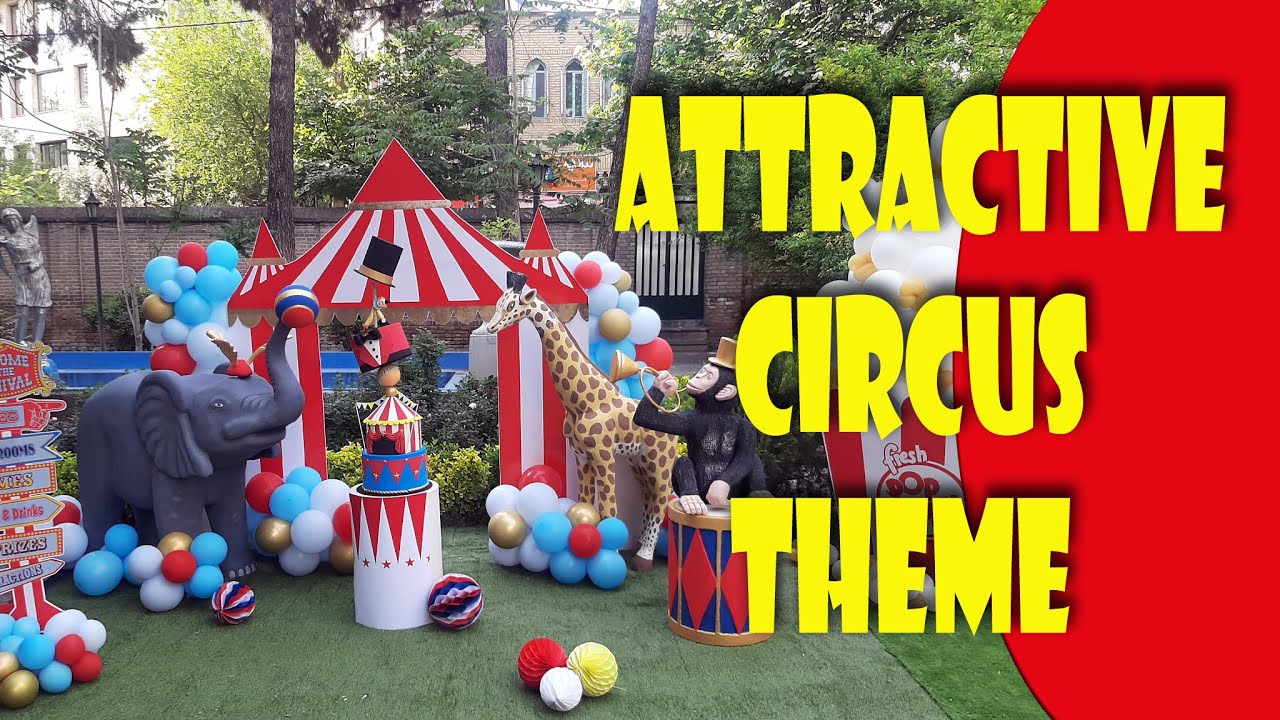 How to perform an attractive outdoor circus theme? || How to make a circus theme balloon decor ؟