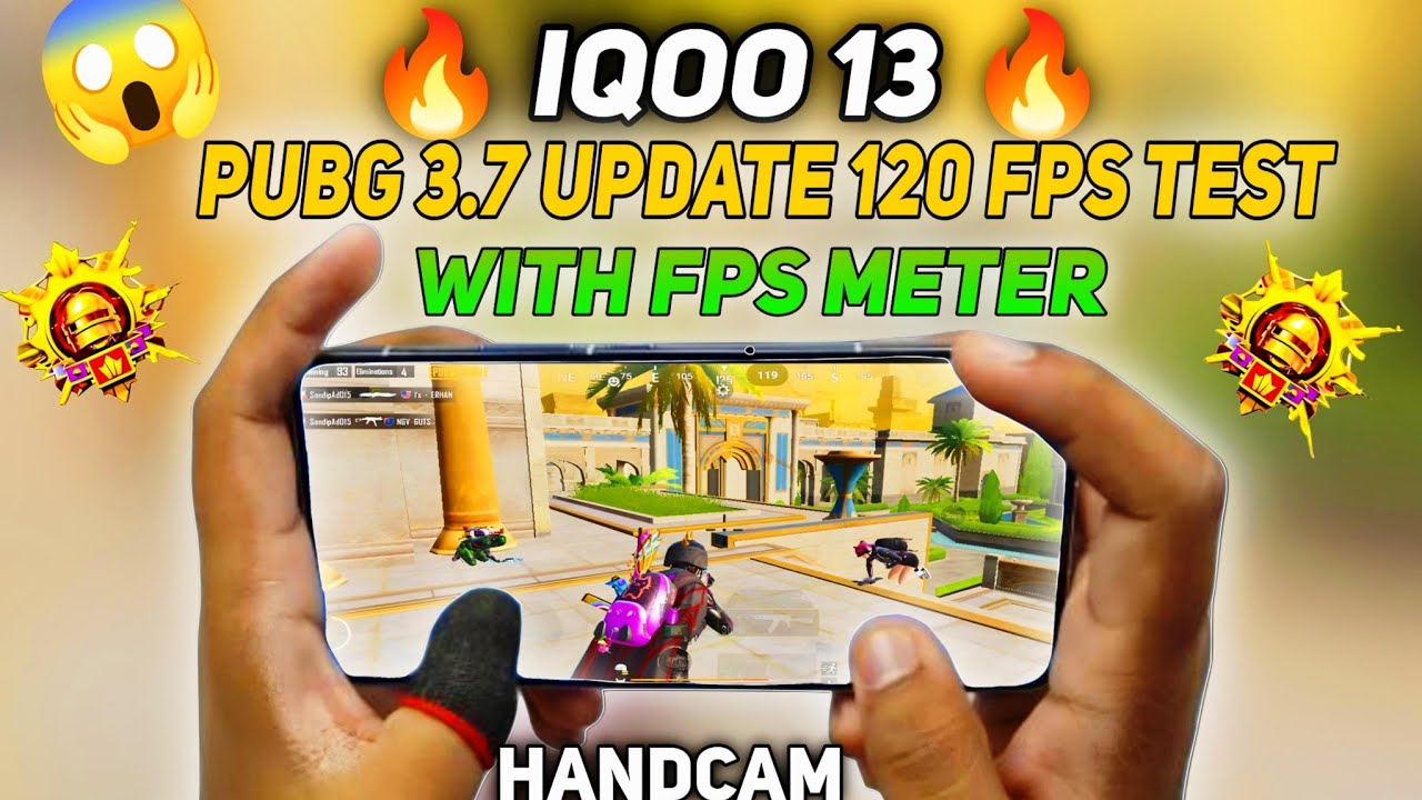 IQOO 13 5G 🔥HANDCAM & PUBG 120 FPS TEST 3.7 UPDATE WITH FPS METER #iqoo13bgmi