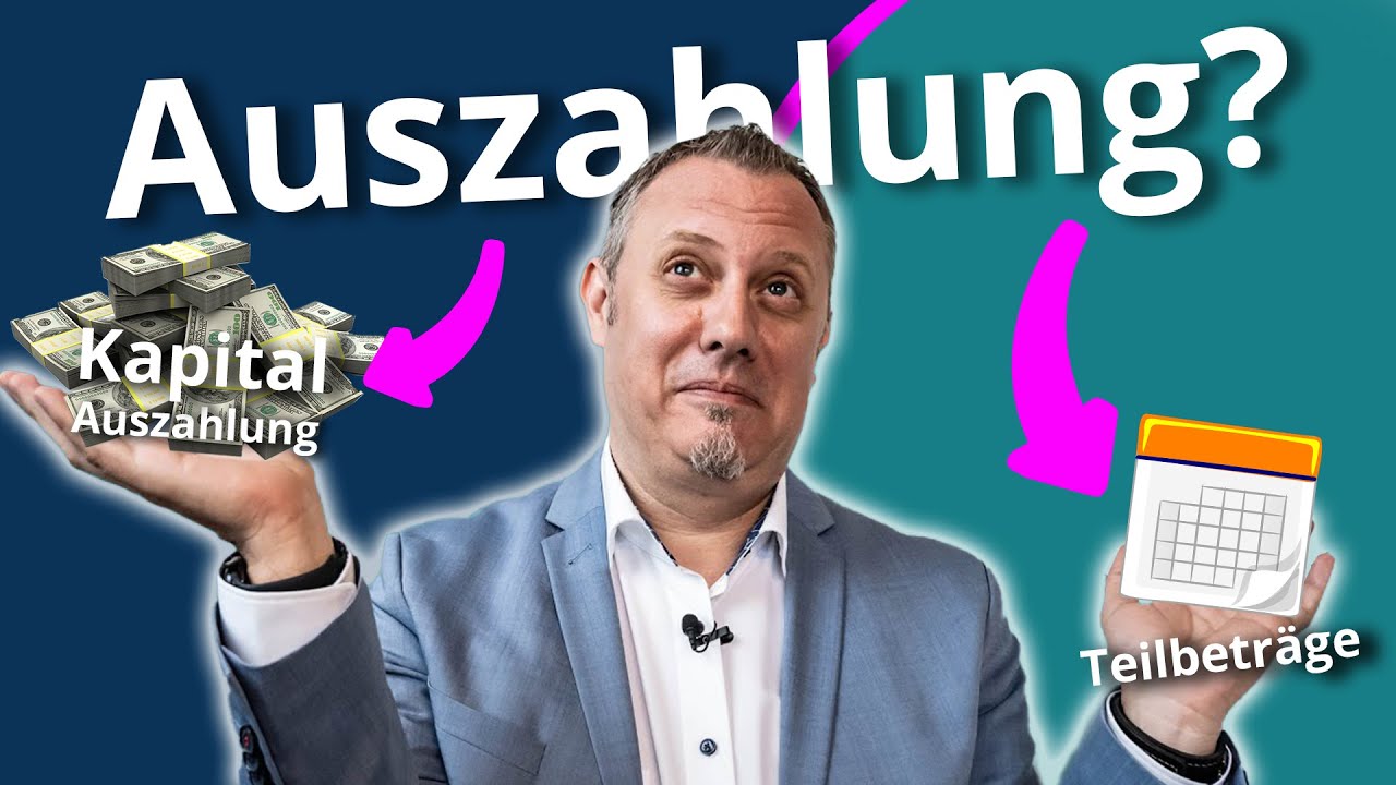Betriebsrente auszahlen lassen - Diese Möglichkeiten hast du (& welche für dich Sinn macht!)